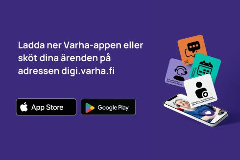 Ladda ner Varha-appen eller sköt dina ärenden på adresse  digi.varha.fi