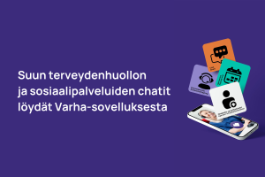 Suun terveydenhuollon ja sosiaalipalveluiden chatit ovat avoinna